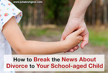 How to Break the News About Divorce to your School-aged Child