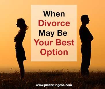 When Divorce May Be Your Best Option