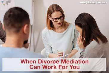 When Divorce Mediation Can Work For You