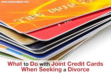 What To Do with Joint Credit Cards When Seeking a Divorce