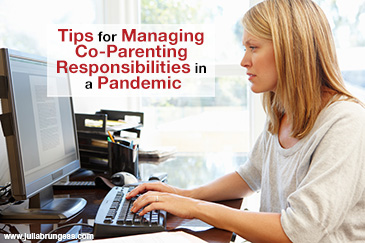 Tips for Managing Co-Parenting Responsibilities in a Pandemic